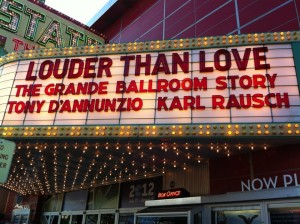 LOUDER THAN LOVE-the Grande Ballroom Story sells out the State Theater at the 2012 Traverse City Film Festival 